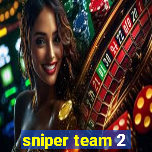 sniper team 2